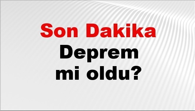 son dakika deprem mi oldu az once deprem nerede oldu istanbul ankara izmir ve il il afad son depremler 11 ekim 2025 TF72TXEB