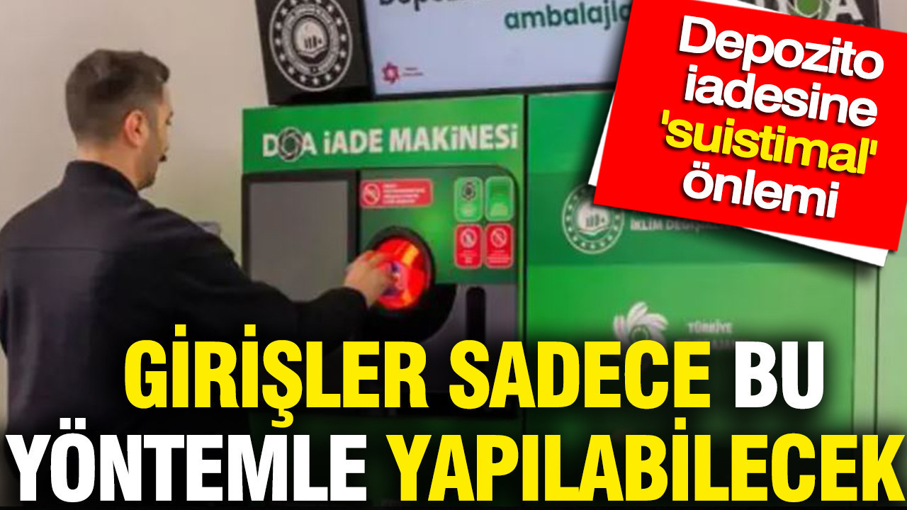 Depozito iadesine suistimal onlemi girisler sadece bu yontemle yapilabilecek neRpGxj9